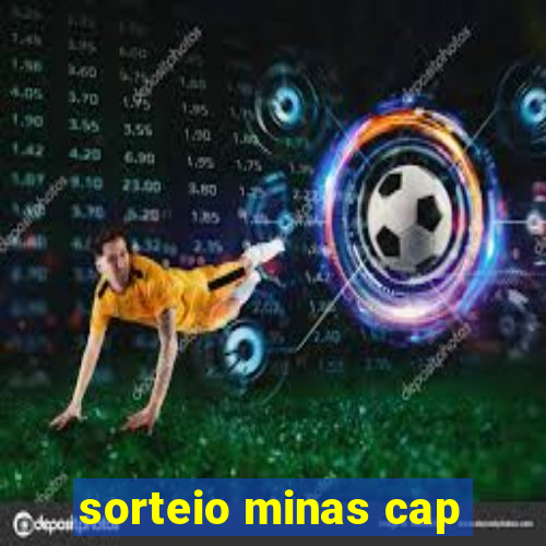 sorteio minas cap